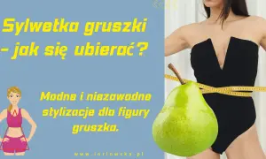 Sylwetka gruszki - jak się ubierać? Modne stylizacje dla figury gruszka. Miarka krawiecka owija się wokół gruszki i talii.